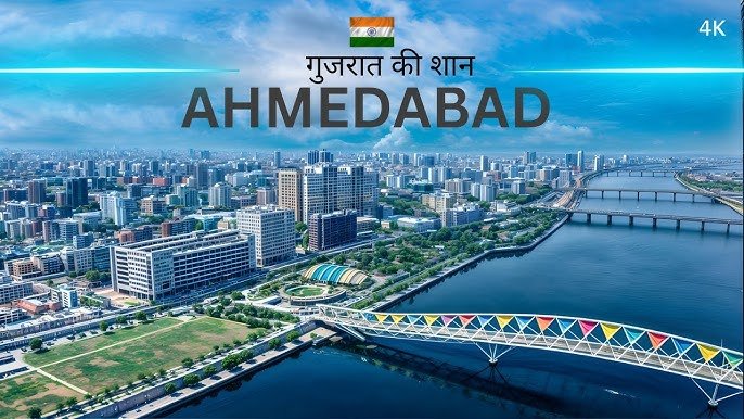 Ahmedabad- Capital Gujarat